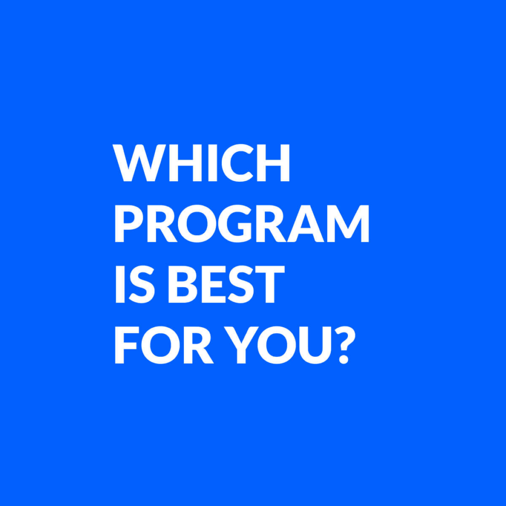 which program is best for you?